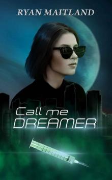 Call Me Dreamer Call Me Dreamer