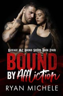 Bound by Affliction Bound by Affliction