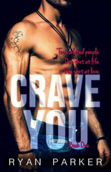 Crave You (Crave #1) Crave You (Crave #1)