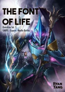 The Font of Life (Overdrive Book 3) The Font of Life (Overdrive Book 3)