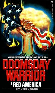 Doomsday Warrior 02 - Red America Doomsday Warrior 02 - Red America