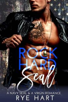Rock Hard Seal: A Navy Seal & A Virgin Romance Rock Hard Seal: A Navy Seal & A Virgin Romance