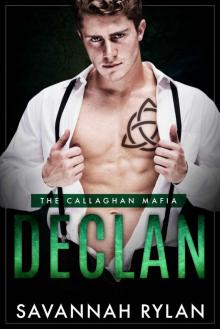 Declan: The Callaghan Mafia #1 Declan: The Callaghan Mafia #1