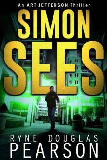 Simon Sees (An Art Jefferson Thriller Book 5) Simon Sees (An Art Jefferson Thriller Book 5)
