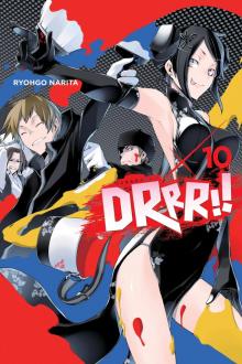 Durarara!!, Vol. 10 Durarara!!, Vol. 10