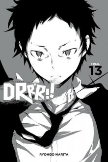 Durarara!!, Vol. 13 Durarara!!, Vol. 13