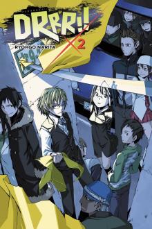 Durarara!!, Vol. 2 (novel) Durarara!!, Vol. 2 (novel)