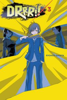 Durarara!!, Vol. 3 (Novel) Durarara!!, Vol. 3 (Novel)
