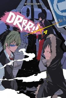 Durarara!!, Vol. 4 (novel) Durarara!!, Vol. 4 (novel)