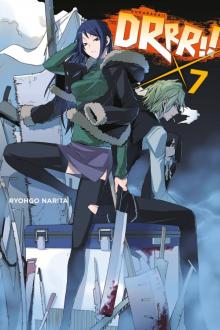 Durarara!!, Vol. 7 Durarara!!, Vol. 7