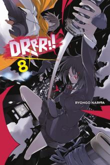 Durarara!!, Vol. 8 Durarara!!, Vol. 8