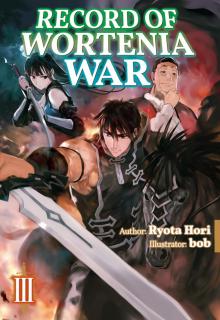 Record of Wortenia War: Volume 3 Record of Wortenia War: Volume 3