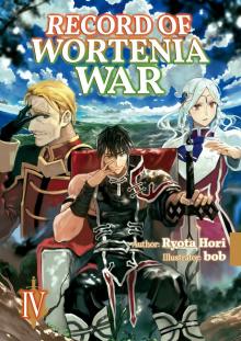 Record of Wortenia War: Volume 4 Record of Wortenia War: Volume 4