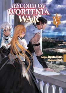Record of Wortenia War: Volume 5 Record of Wortenia War: Volume 5