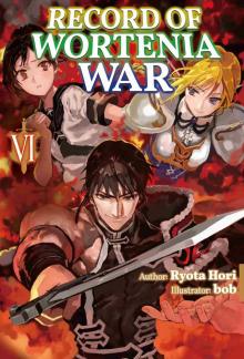 Record of Wortenia War: Volume 6 Record of Wortenia War: Volume 6