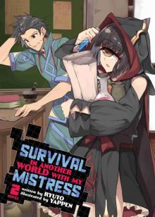 Survival in Another World with My Mistress!, Volume 2 Survival in Another World with My Mistress!, Volume 2