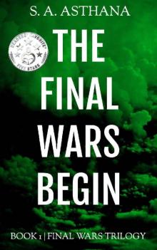 The Final Wars Begin The Final Wars Begin