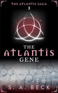 The Atlantis Gene The Atlantis Gene