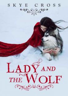 Lady and the Wolf: A Werewolf Shifter Saga