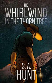 The Whirlwind in the Thorn Tree