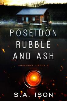 POSEIDON Rubble and Ash