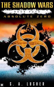 Absolute Zero (The Shadow Wars Book 4) Absolute Zero (The Shadow Wars Book 4)