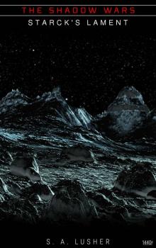 Starck's Lament (The Shadow Wars Book 11)