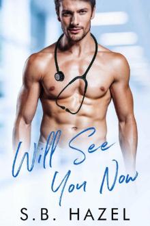Will See You Now
