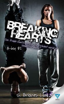 Breaking Hearts (B-boy Book 2) Breaking Hearts (B-boy Book 2)