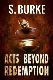 Acts Beyond Redemption