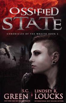 Ossified State (Chronicles of the Wraith Book 2) Ossified State (Chronicles of the Wraith Book 2)