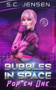 Pop 'Em One (Bubbles in Space Book 3)