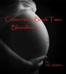 Conversion Book Two: Bloodlines Conversion Book Two: Bloodlines