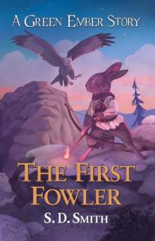 The First Fowler (Green Ember Archer Book 2) The First Fowler (Green Ember Archer Book 2)