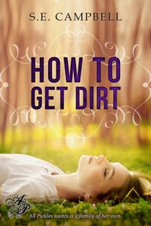 How to Get Dirt