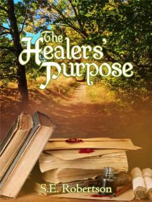 The Healers' Purpose: A Slice of Life Fantasy Novel