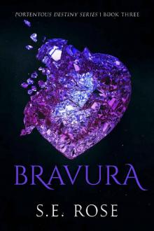 Bravura (Portentous Destiny Series Book 3) Bravura (Portentous Destiny Series Book 3)