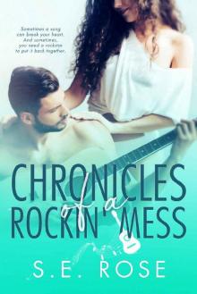 Chronicles of a Rockin' Mess Chronicles of a Rockin' Mess
