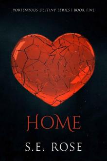 Home (Portentous Destiny Series Book 5)