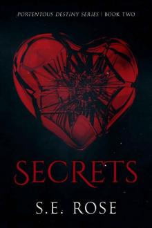 Secrets (Portentous Destiny Series Book 2)