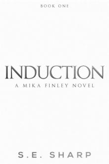 Induction: Her world just got a whole lot scarier. Induction: Her world just got a whole lot scarier.