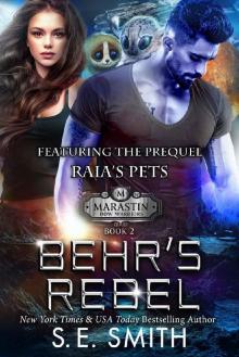 Behr's Rebel: featuring the prequel Raia's Pets