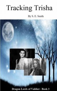 Tracking Trisha (Dragon Lords of Valdier: Book 3)