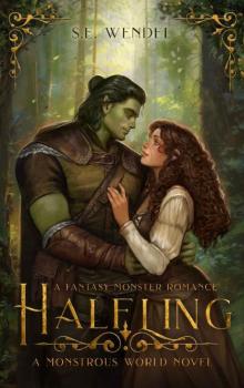 Halfling: A Fantasy Monster Romance (Monstrous World Book 1)
