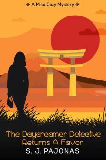 The Daydreamer Detective Returns a Favor