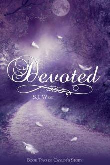 Devoted (Book Two, Caylin's Story) Devoted (Book Two, Caylin's Story)