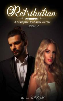 Retribution: A Vampire Romance Series Retribution: A Vampire Romance Series