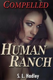 Compelled (Human Ranch Book 2) Compelled (Human Ranch Book 2)