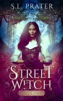 Street Witch: Book One Street Witch: Book One