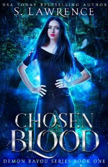 Chosen Blood: A Dark Urban Fantasy Romance (Demon Bayou Series Book 1)